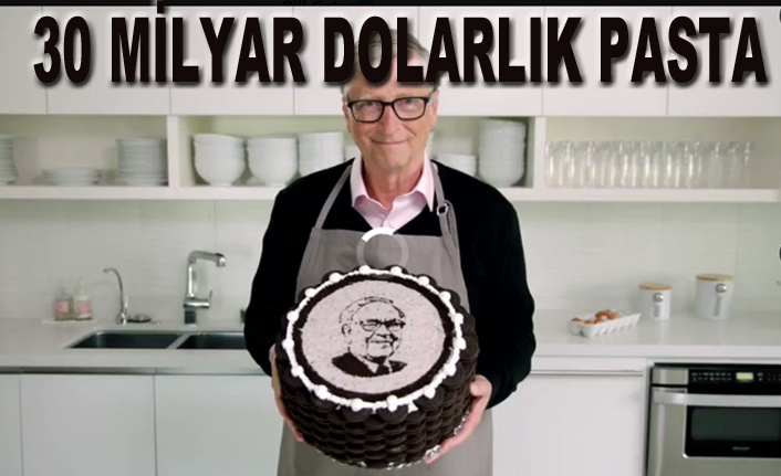 30 MİLYAR DOLARLIK PASTA