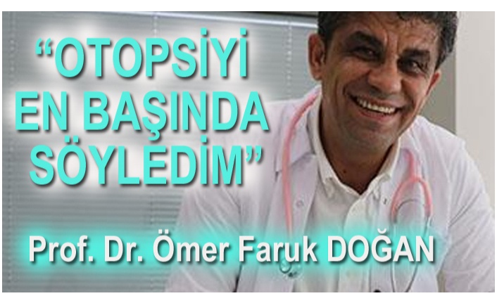 OTOPSİ ŞART