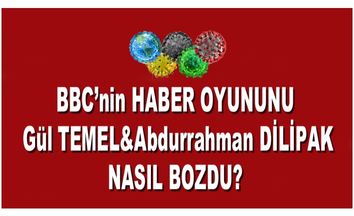 BBC “VİRÜSÜN İZOLE EDİLMEDİ” HABERİNİ NEDEN YAPMADI?