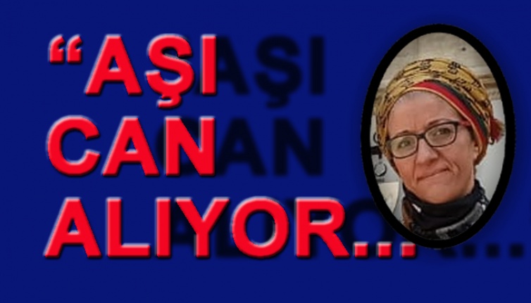 AŞILI ÖLÜMLER VAR!