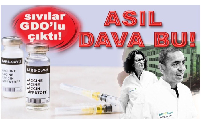 BioNTech&Pfizer ve Moderna’ya GDO DAVASI