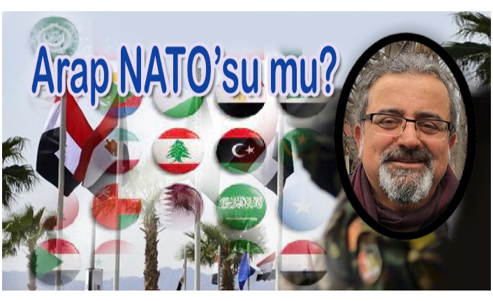 <b>ARAP NATO’SU KURULABİLRİ Mİ?</b>