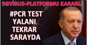 PCR TEST YALANI, YENİDEN CUMHURBAŞKANLIĞINDA!